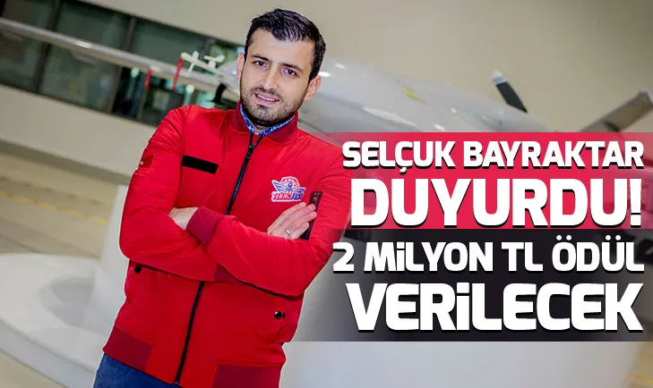 Selçuk Bayraktar duyurdu! 2 milyon TL ödül verilecek