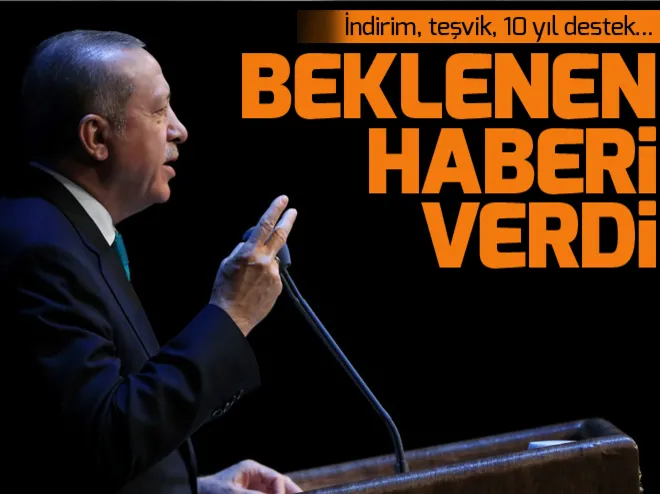 Cumhurbaşkanı Erdoğanın açıkladığı süper teşvik paketinde neler var?