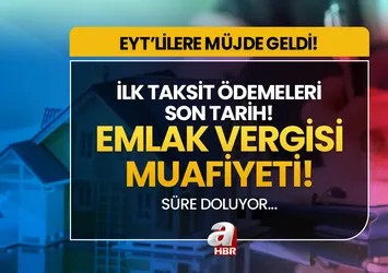 Emlak vergisi 1. taksit ödemeleri son gün ne zaman, kimler muaf olacak? Emekli emlak vergisi muafiyeti şartları 2023...