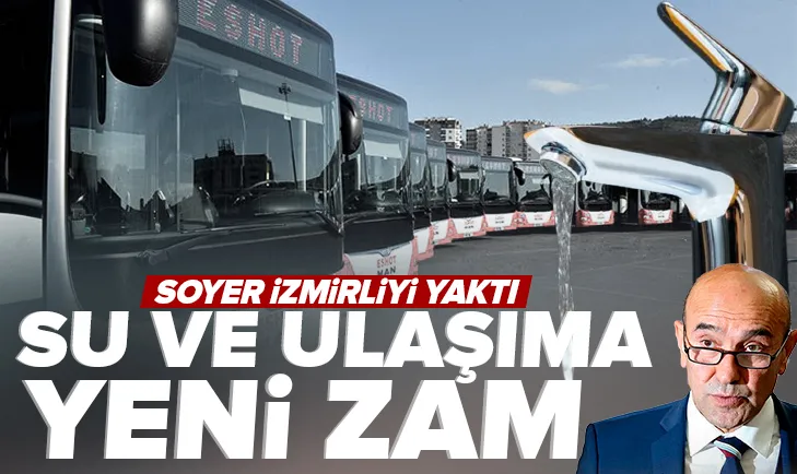 İzmir’de su ve ulaşıma yeni zam