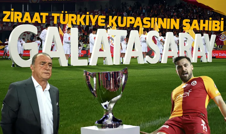 Galatasaray, Akhisarsporu mağlup ederek Ziraat Türkiye Kupasının sahibi oldu
