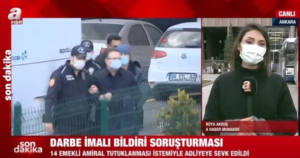 Son dakika: Darbe imalı bildiri hakkında ifadesi alınan emekli amiraller adliyeye sevk edildi
