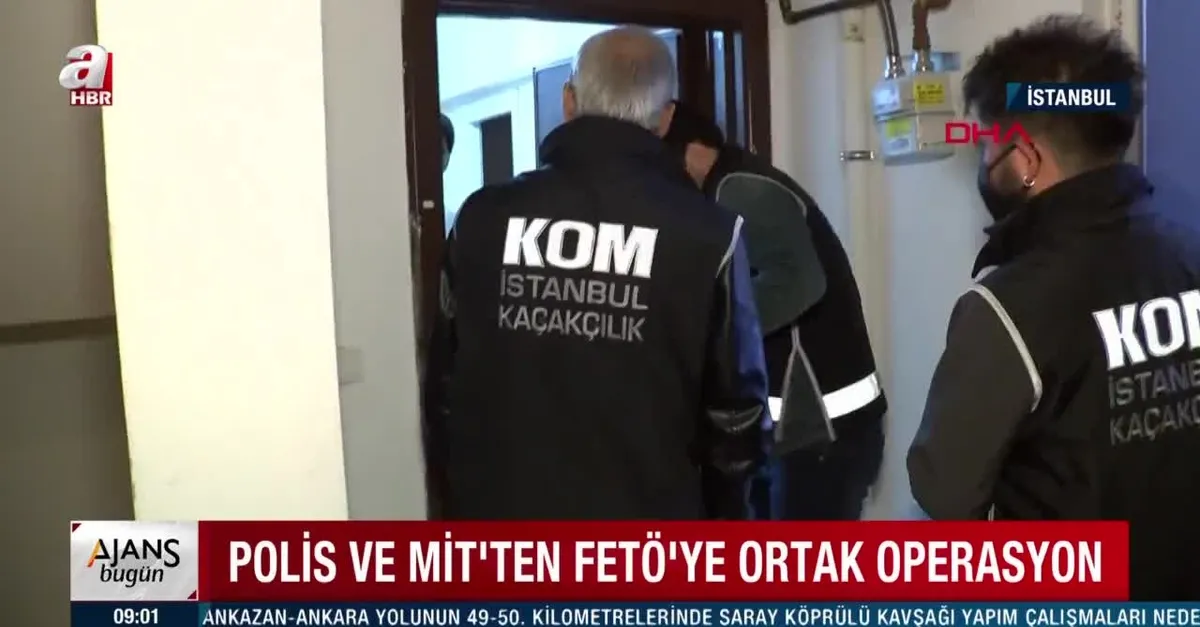 Polis ve MİT'ten FETÖ'ye ortak operasyon