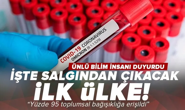 Dünyaca ünlü bilim insanı açıkladı! İşte Covid-19 salgınından ilk kurtulacak ülke