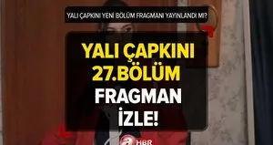 Yalı Çapkını 27.bölüm fragmanı izle!