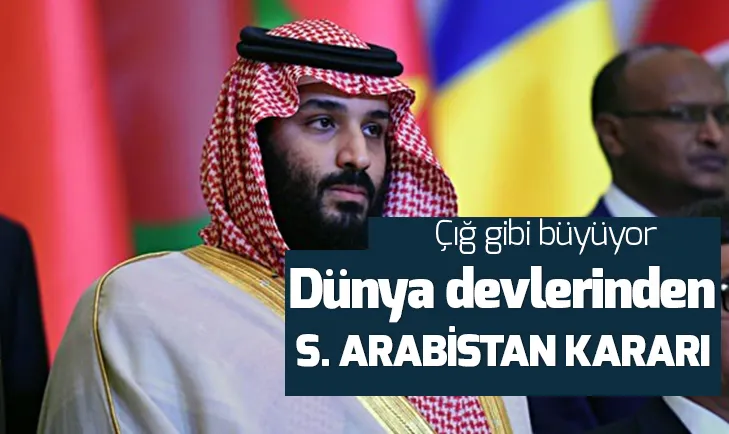 Dünya devlerinden Suudi Arabistan kararı