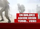 On binlerce askere erken terhis müjdesi!