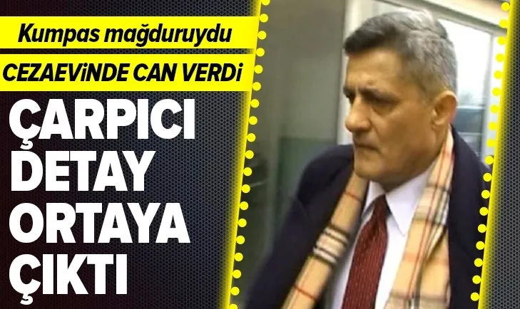 Kumpas mağduru olan ve cezaevinde hayatını kaybeden MİT'çi Kozinoğlu ile ilgili çarpıcı detay