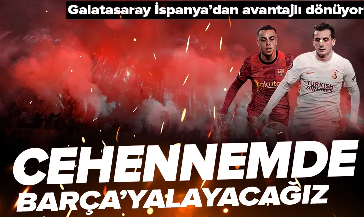Galatasaray İstanbula avantajlı dönüyor!