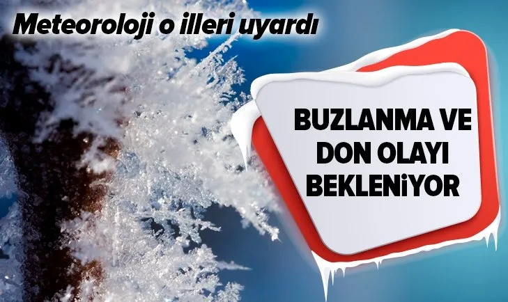 Meteoroloji'den son dakika hava durumu açıklaması! Buzlanma ve don uyarısı geldi | 26 Aralık 2020 hava durumu