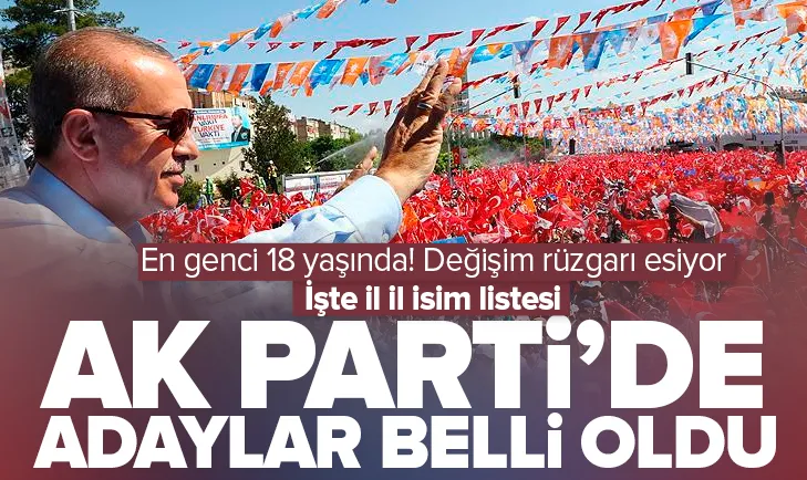AK Partide liste mesaisi tamam! Sürpriz isimler