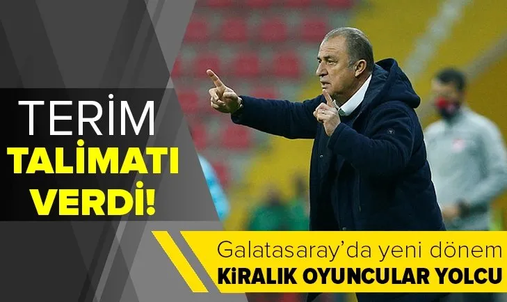 Terim talimatı verdi: Galatasaray kiralık oyuncuların sayısını azaltacak!