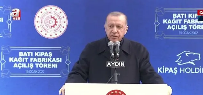Son dakika: Başkan Erdoğan’dan Aydın’da Batı Kipaş Kağıt Fabrikası Açılış Töreni’nde önemli açıklamalar