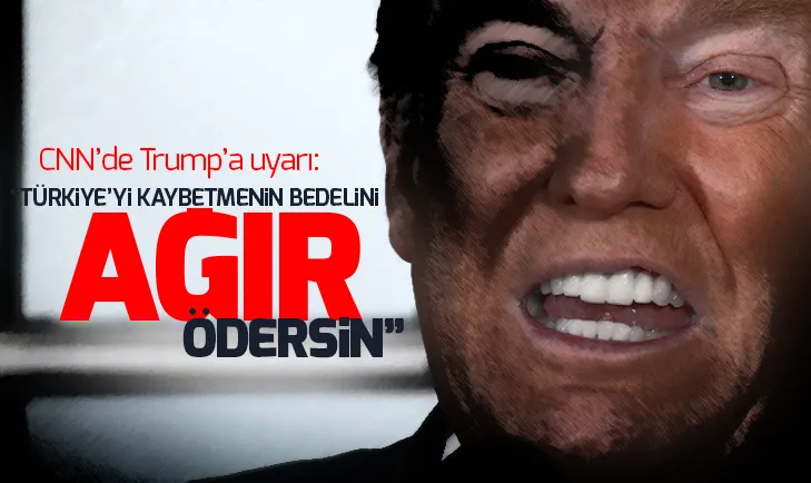 CNN Internationaldan ABD yönetimine Türkiye uyarısı