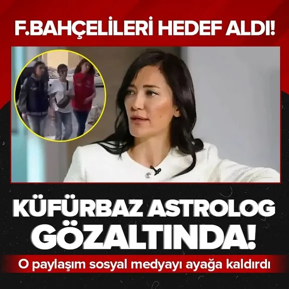 Astrolog Meral Güven Galatasaray’ın şampiyonluğu sonrası Fenerbahçelileri hedef aldı! Gözaltına alındı