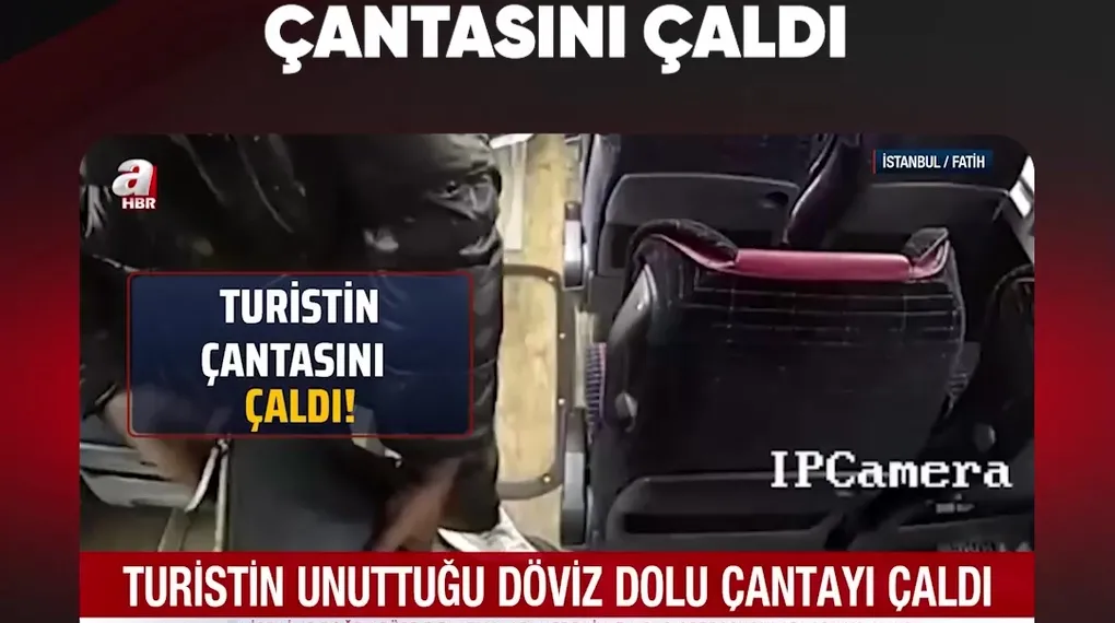 TURİSTİN ÇANTASINI ÇALDI