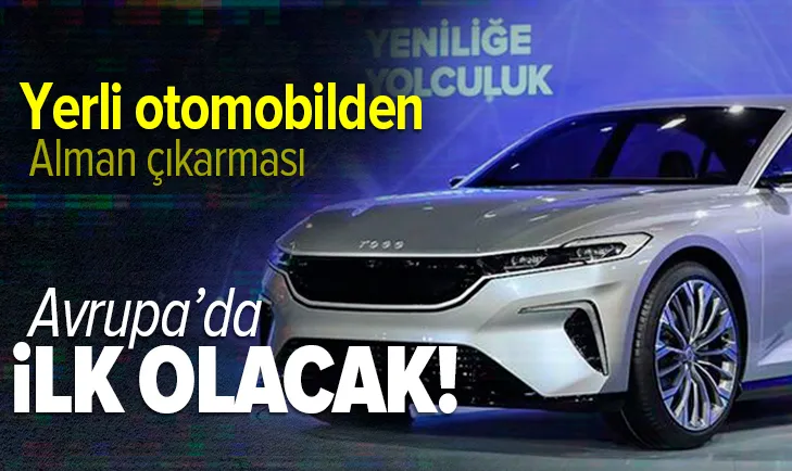 Son dakika: Avrupa'da ilk olacak! Yerli otomobil TOGG'dan Almanya çıkarması: 5 farklı model üretecek