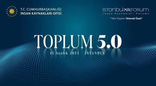 İstanbul İnsan Kaynakları Forumu’nun ikincisi Toplum 5.0 Teması ile 15 Aralık’ta gerçekleştirilecek