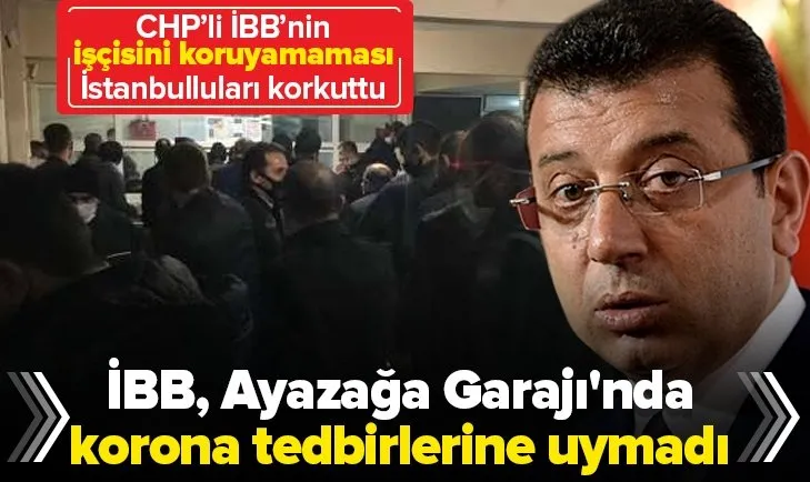 İETT’nin en büyük garajlarından biri olan Ayazağa Garajı’nda koronavirüs tedbirlerine uyulmuyor