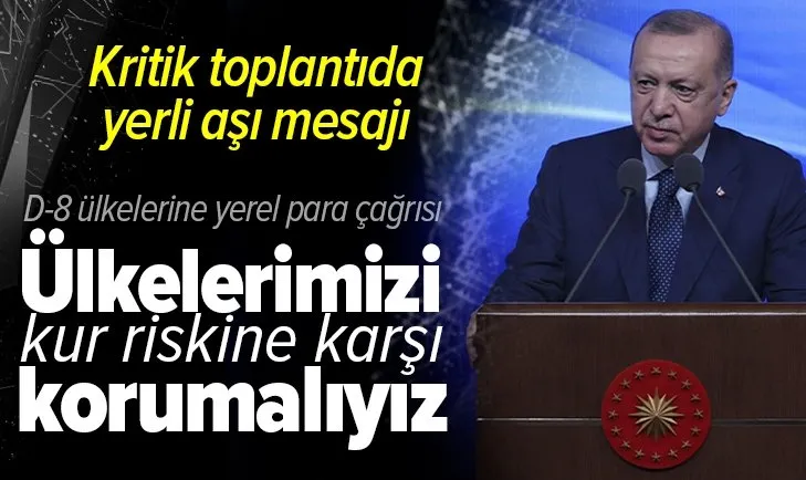 Son dakika: Başkan Erdoğan'dan D-8 Teşkilatı 10. Zirve Toplantısı'nda önemli açıklamalar