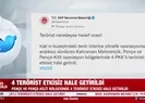 4 terörist etkisiz hale getirildi