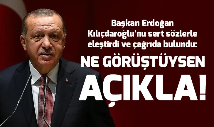 Başkan Erdoğandan Kılıçdaroğluna çağrı: Almanyada ne görüştüğünü açıkla