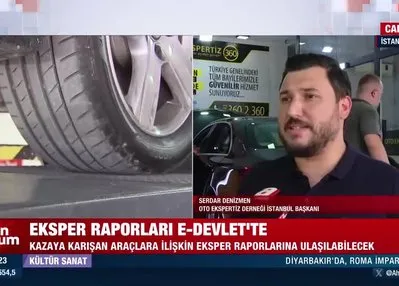 Eksper raporları e-Devlet’te