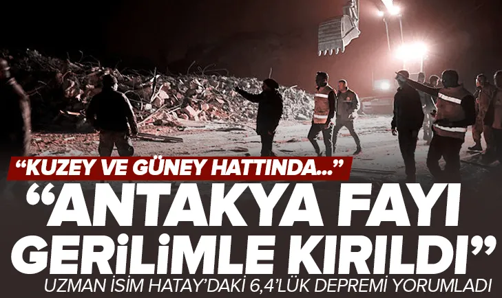 Antakya fayı gerilim birikmesiyle kırıldı