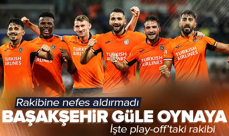 Medipol Başakşehir turladı! İşte rakibi