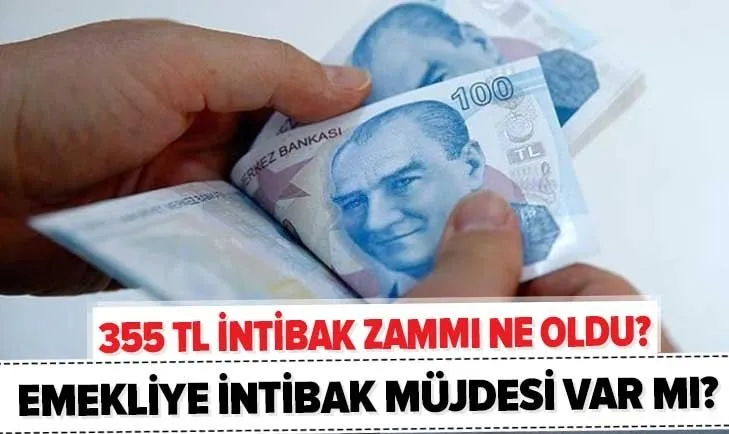 Emekliye intibak müjdesi var mı? 2020 İntibak yasası son durum nedir? 355 TL intibak zammı ne oldu?