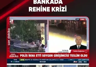 BANKADA REHİNE KRİZİ