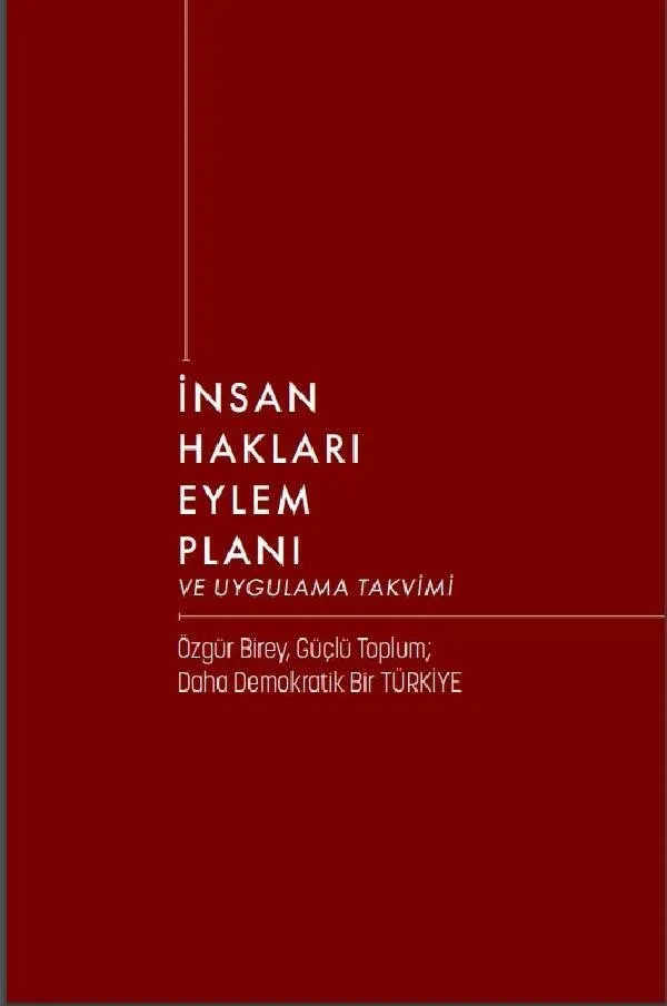 İnsan Hakları Eylem Planı takvimi Adalet Bakanlığı sitesinde yayınlandı: 9 amaç 50 hedef ve 393 faaliyet - 1