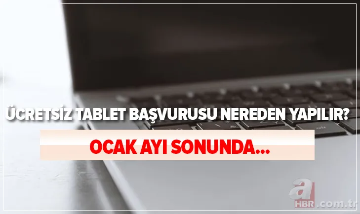 MEB 500 bin tablet başvuru: Ücretsiz tablet başvuru nereden, nasıl yapılır? Ocak ayı sonunda... 1