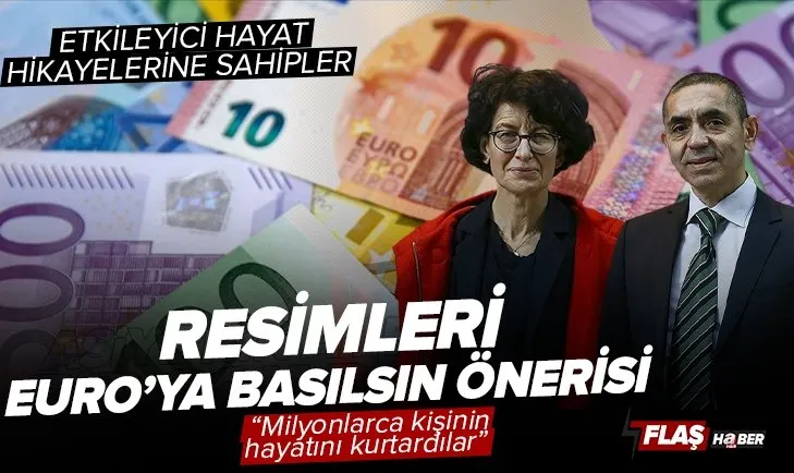 Almanya’dan Uğur Şahin ve Özlem Türeci önerisi: Resimleri euro banknotlarının üzerine basılsın