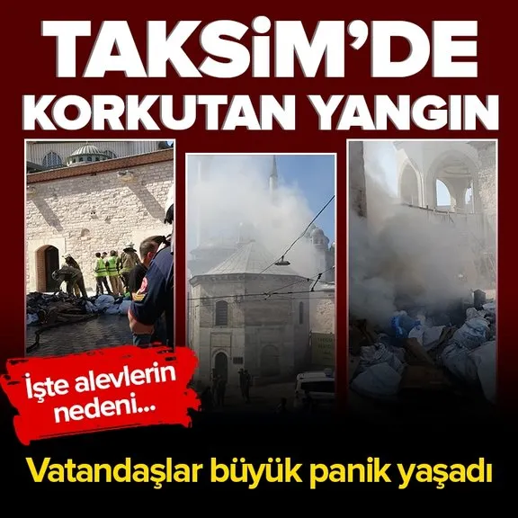 Taksim Meydanı’nda korkutan yangın! Vatandaşlar büyük panik yaşadı | İşte alevlerin nedeni