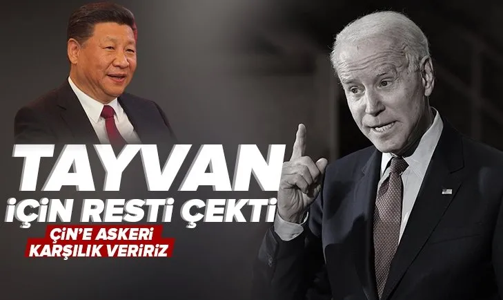 ABD Başkanı Biden’dan flaş Çin-Tayvan açıklaması: Askeri karşılık veririz