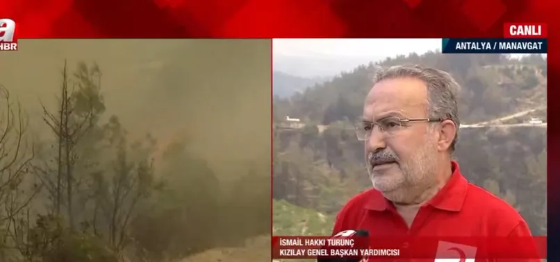 Yangın bölgesinde yardım seferberliği! Kızılay Genel Başkan Yardımcısı İsmail Hakkı Turunç A Haber'de Manavgat Beydiğin'deki son durumu anlattı