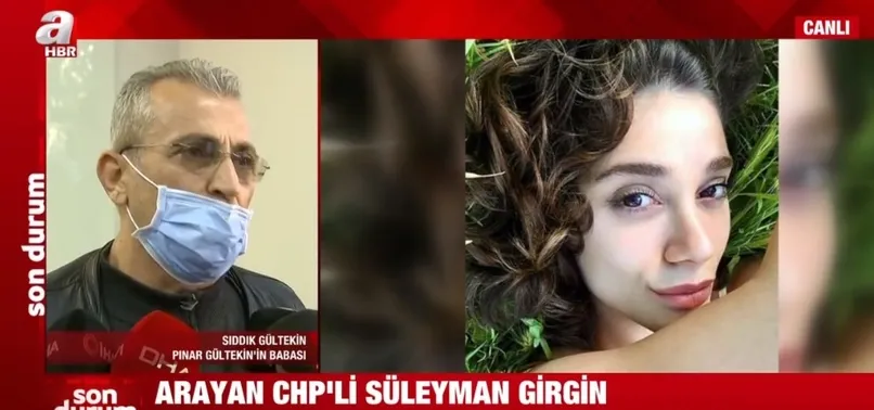 Son dakika: Pınar Gültekin'in babası canlı yayında ahlaksız teklifte bulunan CHP'li vekilin ismini açıkladı