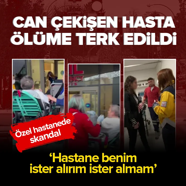 Can çekişen hasta ölüme terk edildi!