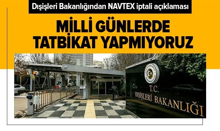 Dışişleri Bakanı Çavuşoğlu’ndan NAVTEX açıklaması: Milli günlerde tatbikat yapmıyoruz