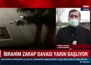 İbrahim Zarap davası yarın başlıyor