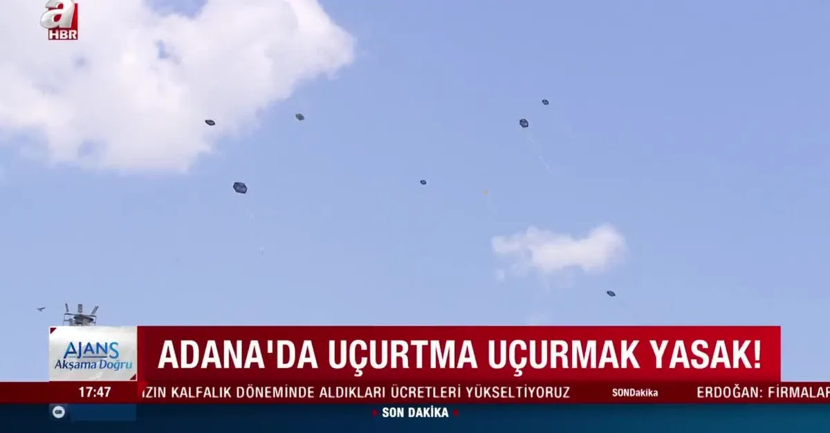 Adana'da uçurtma uçurulması yasaklandı | İşte sebebi
