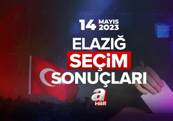 14 Mayıs Cumhurbaşkanı ve milletvekili seçim sonuçları oy oranları! ELAZIĞ SEÇİM SONUÇLARI 2023!