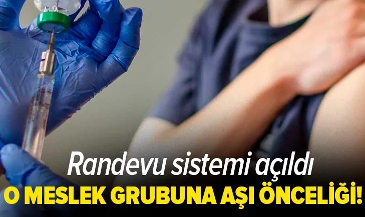 O meslek grubundakiler dikkat! 40 yaş üstündeki kişilere aşı önceliği verilecek