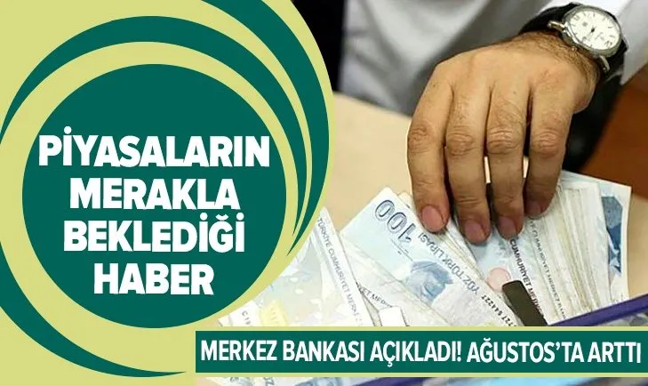 Son dakika | Piyasaların merakla beklediği haber! Reel kesim güven endeksi Ağustos’ta arttı