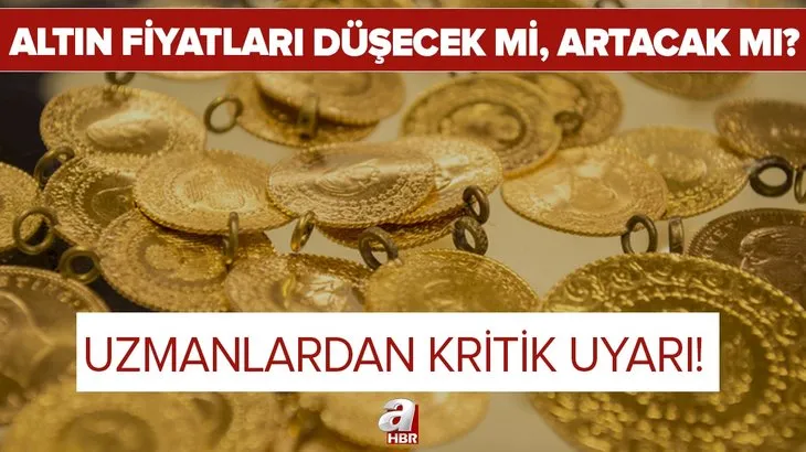 son dakika altin fiyatlari dusecek mi