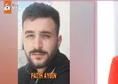 Cansız beden Fatih Aydın’a ait çıktı!