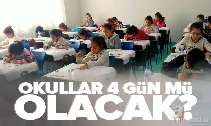 Türkiye'de 4 gün okul 3 gün tatil mi geliyor? Okullar 4 gün mü olacak? MEB açıklaması var mı? İlkokul, ortaokul, lise... 1