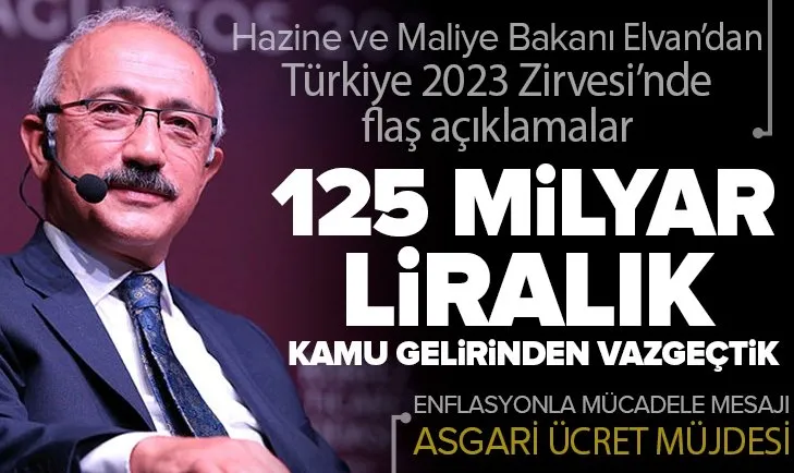 Son dakika: Hazine ve Maliye Bakanı Elvan’dan Türkiye 2023 Zirvesi’nde flaş açıklamalar | Asgari ücretle ilgili çarpıcı ifadeler