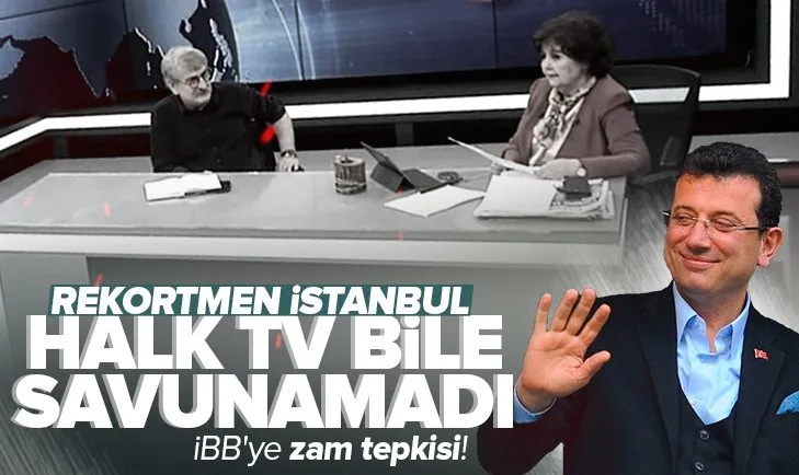 Son dakika: Ulaşımda zam rekortmeni CHP’li İBB! Halk TV’de Ekrem İmamoğlu’na tepki: Ayşenur Arslan ve Faruk Eren bile isyan etti